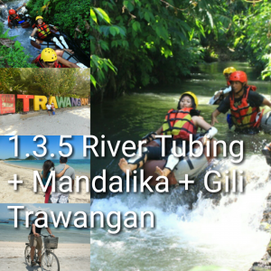 tour lombok 3 hari 2 malam, river tubing, mandalika, gili trawangan